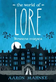 or-lore-straszne-miejsca