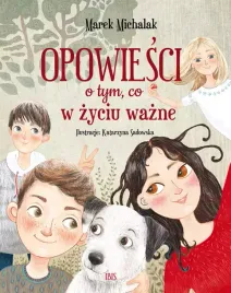 opowiesci-o-tym-co-w-zyciu-wazne