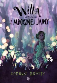 willa-dziewczyna-z-mrocznej-jamy