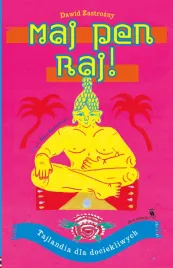 swiat-dla-dociekliwych-maj-pen-raj-tajlandia-dla-dociekliwych