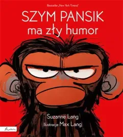 szym-pansik-ma-zly-humor