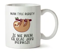 kubek-z-nadrukiem-mam-tyle-roboty-leniwiec