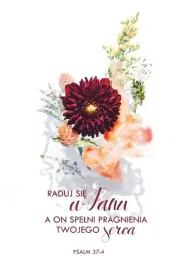 karnet-81-raduj-sie-w-panu-a-on-spelni-pragnienia-twojego-serca