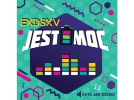 exodus-15-jest-moc-e15-exdsxv-jak-dzieci