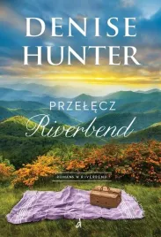 przelecz-riverbend-denise-hunter