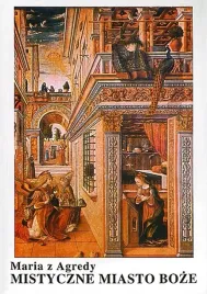mistyczne-miasto-boze-maria-z-agredy