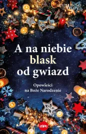 a-na-niebie-blask-od-gwiazd-opowiesci-na-boze-narodzenie