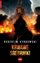 krwawe-srebrniki-robert-m-rynkowski