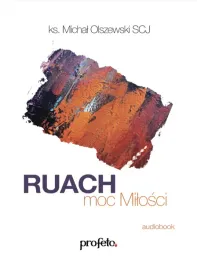 ruach-moc-milosci-audiobook-ks-michal-olszewski
