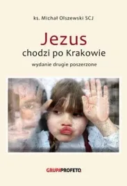 jezus-chodzi-po-krakowie-ks-michal-olszewski-scj
