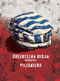 smiertelna-misja-rotmistrza-pileckiego-komiks