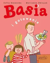 ksiazka-basia-basia-i-gotowanie