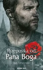 przepustka-od-pana-boga-jan-sleszynski-novae-res