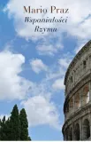 wspanialosci-rzymu-mario-praz
