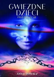 anna-glowacz-gwiezdne-dzieci-czesc-2-przebudzenie