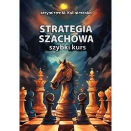 strategia-szachowa-szybki-kurs-m-kaliniczenko