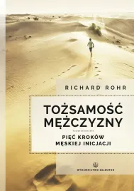 tozsamoc-mezczyzny-piec-krokow-meskiej-inicjacji