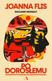 po-doroslemu-rozszerzone-wydanie-poradnika-joanna-flis