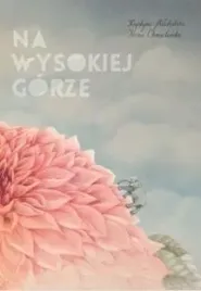 na-wysokiej-gorze-krystyna-milobedzka-iwona-chmielewska