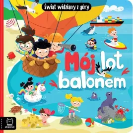 ksiazeczka-moj-lot-balonem-swiat-widziany-z-gory-aksjomat