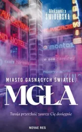 miasto-gasnacych-swiatel-aleksandra-swiderska