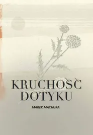 kruchosc-dotyku