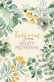 twoj-czas-notes-agaty-przybylek
