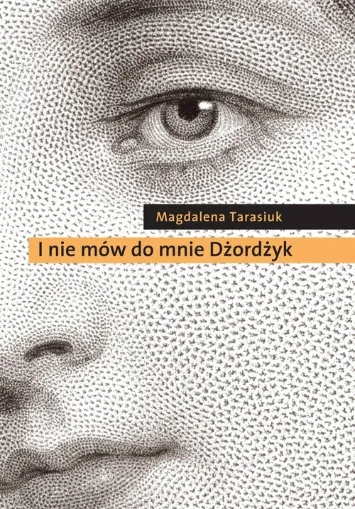 i-nie-mow-do-mnie-dzordzyk