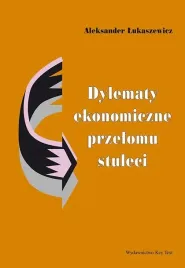 dylematy-ekonomiczne-przelomu-stuleci