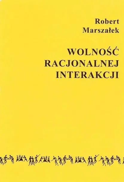wolnosc-racjonalnej-interakcji