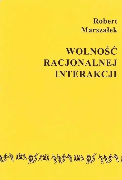 wolnosc-racjonalnej-interakcji