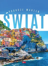 podroze-marzen-swiat-praca-zbiorowa