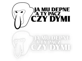 ja-mu-depne-a-ty-pacz-czy-dymi-naklejka-nosacz-janusz-na-samochod-na-auto
