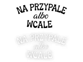 na-przypale-albo-wcale-naklejka-na-samochod-na-auto-kolor
