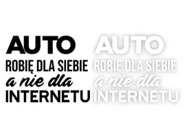 auto-robie-dla-siebie-a-nie-dla-internetu-naklejka-na-samochod-na-auto-ko