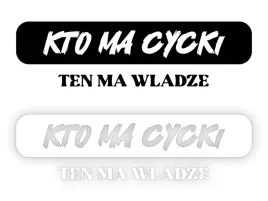 kto-ma-cycki-ten-ma-wladze-naklejka-na-samochod-na-auto-kolor