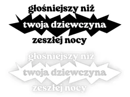 glosniejszy-niz-twoja-dziewczyna-zeszlej-nocy-naklejka-na-samochod-na-au