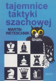 tajemnice-taktyki-szachowej-martin-weteschnik