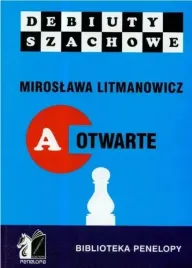 debiuty-otwarte-miroslawa-litmanowicz-szachy