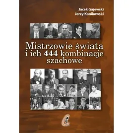 ksiazka-mistrzowie-swiata-i-ich-444-kombinacje-szachowe