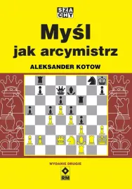 mysl-jak-arcymistrz-wyd-2-aleksander-kotow