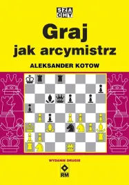 graj-jak-arcymistrz-wyd-2-aleksander-kotow