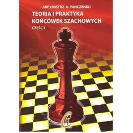 szachy-teoria-i-praktyka-koncowek-szachowych-cz-i-arcymistrz-a-panczenko