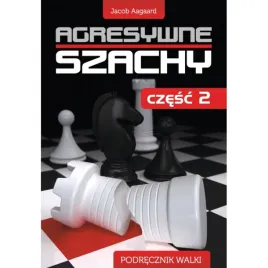 aagaard-j-agresywne-szachy-czesc-2