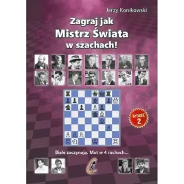 zagraj-jak-mistrz-swiata-w-szachach-wydanie-2-jerzy-konikowski