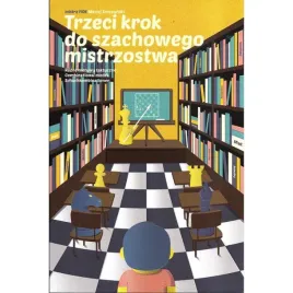 szachy-trzeci-krok-do-szachowego-mistrzostwa