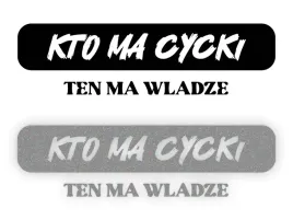kto-ma-cycki-ten-ma-wladze-naklejka-na-samochod-na-auto-odblaskowa