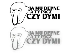 ja-mu-depne-a-ty-pacz-czy-dymi-naklejka-nosacz-janusz-na-samochod-na-auto