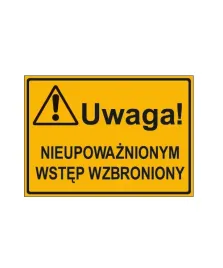 uwaga-nieupowaznionym-wstep-wzbron-319-xo-40
