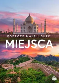 podroze-male-i-duze-miejsca